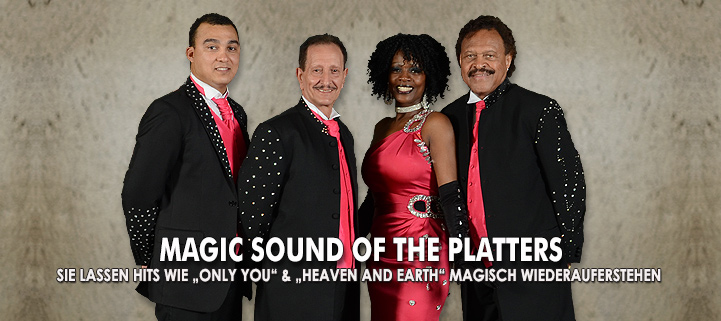 Banner der Band Magic Sound of the Platters mit der Aufschrift: "ielassen Hits wie 'only you' & 'heaven and earth' magisch wiederauferstehen"