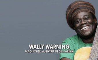 Banner mit Sänger Wally Warning und der Aufschrift "magischer Musiktrip in die Karibik"